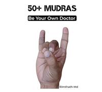 50+ MUDRAS (holistic healing)