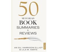 50 Must-Read Book Summaries and Reviews: A Guide to Timeless and Modern Classics (Volume 3) (The Ultimate Picks Collection)