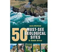 50 Must-See Geological Sites in South Africa
