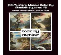 50 Mystery Mosaic Color By Number Squares #3: Color Quest Color By Number Coloring Book For Teens & Adults