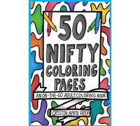 50 Nifty Mini Coloring Pages: An On-The-Go Adult Coloring Book