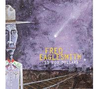 50 Odd Dollars by Fred Eaglesmith (1999-06-15)