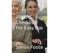 50 OHS Checklists For Easy Use: 3 (Business Management)