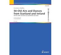 50 Old Airs and Dances: from Scotland and Ireland. descant recorder.