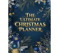 50 Page Ultimate Christmas Planner: Snowflake