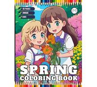 50 Pages Cute Cozy Spring Coloring Book Gift for Kids Young Boys Girls Teens Youth Bold and Easy Hello Spring Coloring Sheets for Children Stress ... Book Spring Moments Scenes Coloring Book