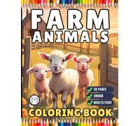 50 Pages Cute Farm Animals Coloring Book Gift for Adults Kids Men Women Boys Girls Teens Children Bold and Easy Farm Coloring Activity Book for Kids ... Animals Cow Sheep Coloring Sheets for Farmers