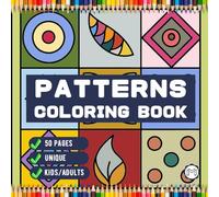 50 Pages Patterns Coloring Book Gift for Adults Men Women Kids Boys Girls Teens Youth Mindful Simple Pattern Shapes Coloring Activity Book for Stress ... Comfy Patterns Bold and Easy Coloring