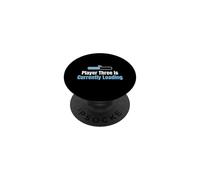 50 Percent Player Three Is Currently Loading Video Gamer PopSockets Adhesive PopGrip