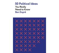 50 Political Ideas You Really Need to Know