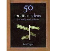 50 Political Ideas You Really Need to Know