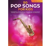 50 Pop Songs for Kids Book [Softcover] Alto Saxophone Hal Leonard