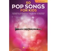 50 Pop Songs for Kids for Clarinet