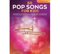 Hal Leonard – 50 Pop Songs for Kids for Trombone – Trombone Sheet Music Songbook