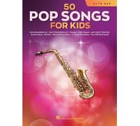 50 Pop Songs for Kids: For Alto Sax by Hal Leonard Corp (English) Paperback Book