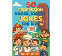 50 Profession Knock, Knock Jokes for Kids