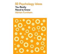 50 Psychology Ideas You Really Need to Know