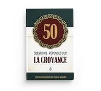 50 QUESTIONS - RéPONSES SUR LA CROYANCE