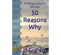 50 Reasons Why: Finding Solace in the Sea