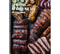 50 Recetas de BBQ y Más Allá
