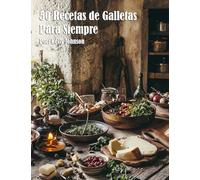 50 Recetas de Galletas Para Siempre