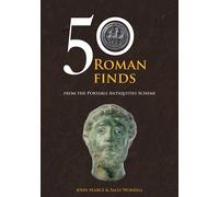 50 Roman Finds : From the Portable Antiquities Scheme