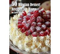 50 Russian Dessert Recipes for Home