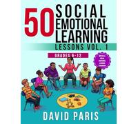 50 Social Emotional Learning Lessons Vol. 1