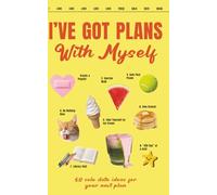 50 SOLO DATE IDEAS Cute Magazine Style Journal: Take yourself out more… your life will start to feel like it’s yours again. The fastest track to SELF-LOVE