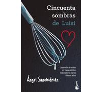 50 sombras de Luisi: 1 (Novela)