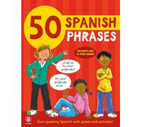 50 Spanish Phrases : Start Speaking Spanish with Games and Activities
