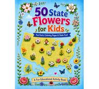 50 State Flowers for Kids: Fun Facts, Coloring Pages & State Fun!