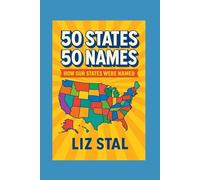 50 States, 50 Names: How Our States Were Named