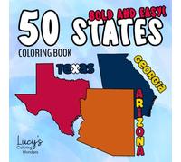50 States Bold and Easy Coloring Book: USA State Outlines for Adults, Teens and Kids - Perfect for Coloring, Geography Learning and Note-Taking with Big, Simple Borders