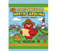 50 States Coloring Adventure: North Carolina Edition: Color and Learn Fun Facts, Landmarks, Animals, and Foods from North Carolina - Educational Coloring Book for Kids Ages 4-8
