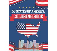 50 States Of America Coloring Book: The United States Coloring And Geographical Book | 50 State Maps, Capitals, Animals, Birds, Flowers, Mottos, ... Holiday and traveler adult kids and men women