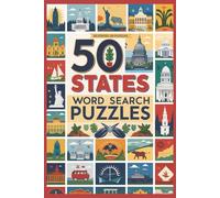 50 States Word Search Puzzles: Word Search Puzzle Book for Adults and Kids - U.S. Geography, Cities, Landmarks, and Capitals | 6x9 Travel Size, 100 Pages, 50 Fun & Educational Puzzles