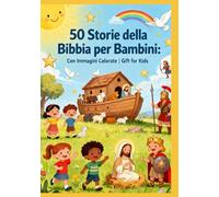 50 Storie della Bibbia per Bambini: Con Immagini Colorate | Gift for Kids