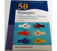 50 Strategies for Communicating and Working with Diverse Families (Practical Resources in ECE)