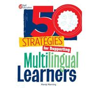 50 Strategies for Supporting Multilingual Learners