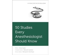 50 STUD EV ANESTHES SHOULD KNOW FSEDSK P (Fifty Studies Every Doctor Should Know)
