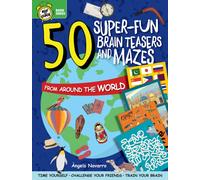 50 Super-Fun Brain Teasers and Mazes from Around the World