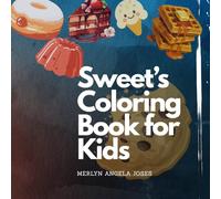 50 Sweets Colouring Book: 50 Fun & Sweet Treats to Spark Creativity