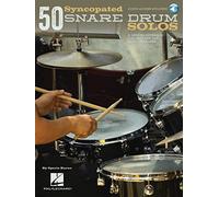 50 Syncopated Snare Drum Solos. Includes Audio Online: A Modern Approach for Jazz, Pop, and Rock Drummers