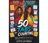 50 Tabs and Counting: How I Turned My ADHD Chaos into My Creative Superpower