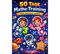 50-Tage-Mathe-Trainingsbuch für die 3. und 4. Klasse Weltraum Edition