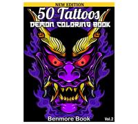 50 Tattoos Demon Coloring Book: Japanese Hannya, Devil Samurai Mask Coloring Book With 50 Unique Drawings And Their Coloring Suggestions For Adults Relaxing Designs. Volume 2