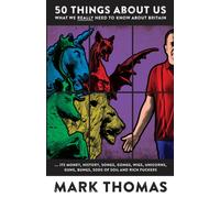 50 Things About Us : What We Really Need to Know About Britain