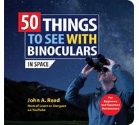 50 Things to See with Binoculars (In Space)