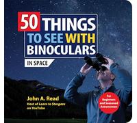 50 Things to See with Binoculars (In Space)